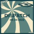 Edge of AI Dispatch 08-30-2023 Episode 5