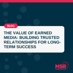 The Value of Earned Media Building Trusted Relationships for Long-Term Success