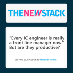 “Every IC engineer is really a front line manager now.” But are they productive?