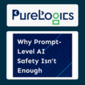 Pure Logics Why Promp-Level AI Safety Isn't Enough